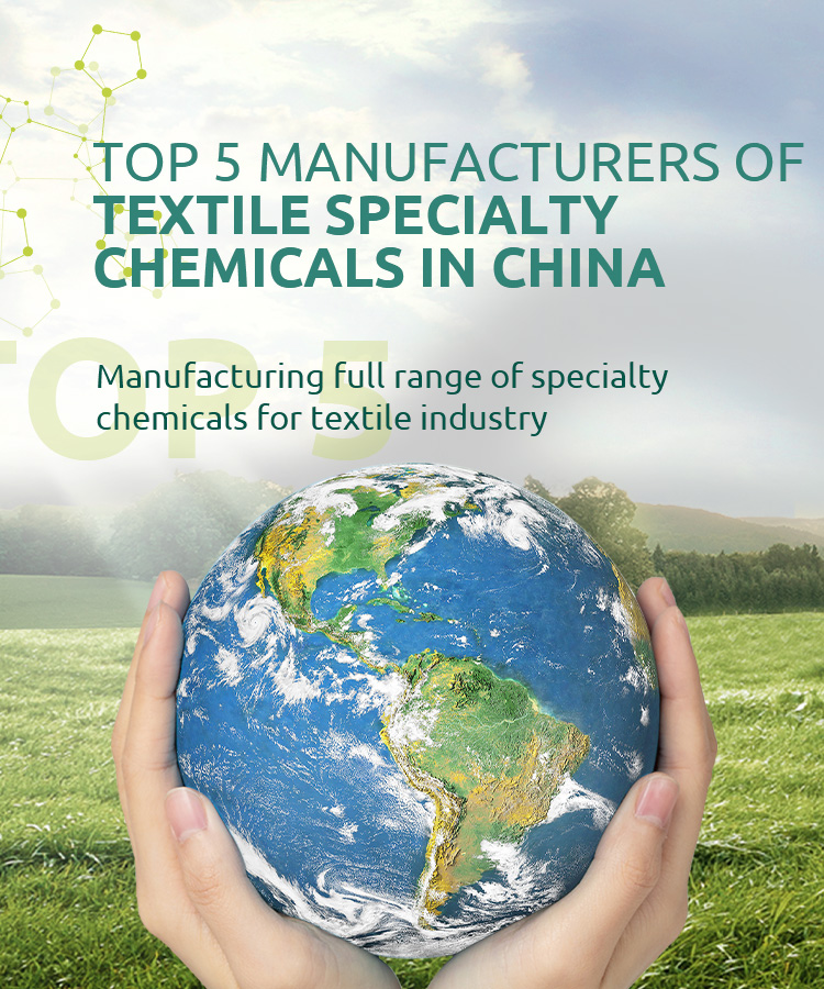 Top 5 Manufacturers  Of Textile Chemicals In China